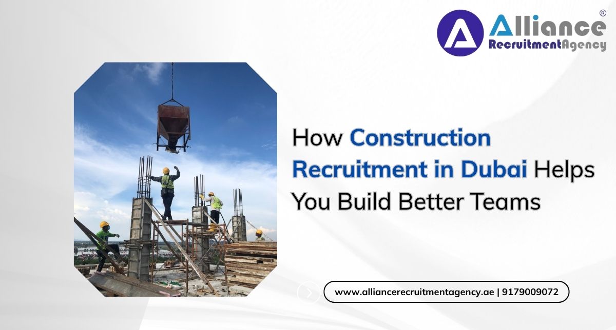Construction Recruitment in Dubai