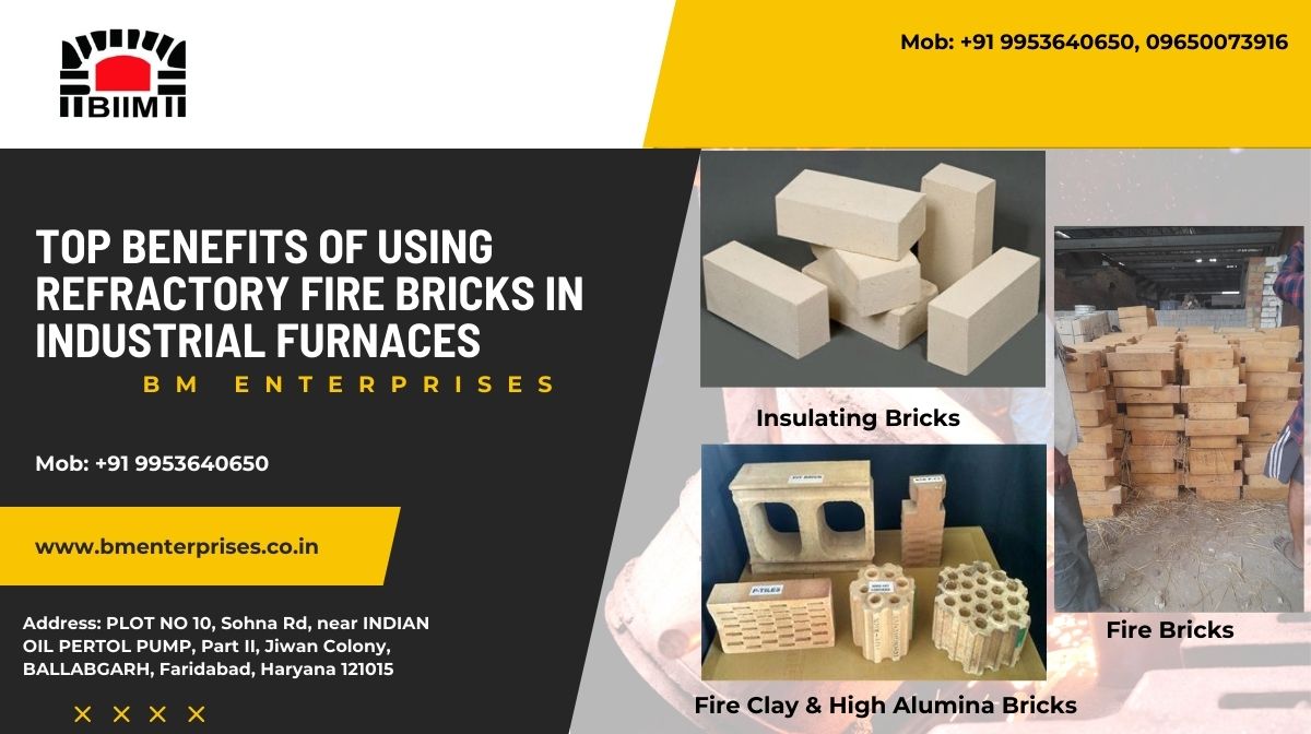 Top Benefits of Using Refractory Fire Bricks