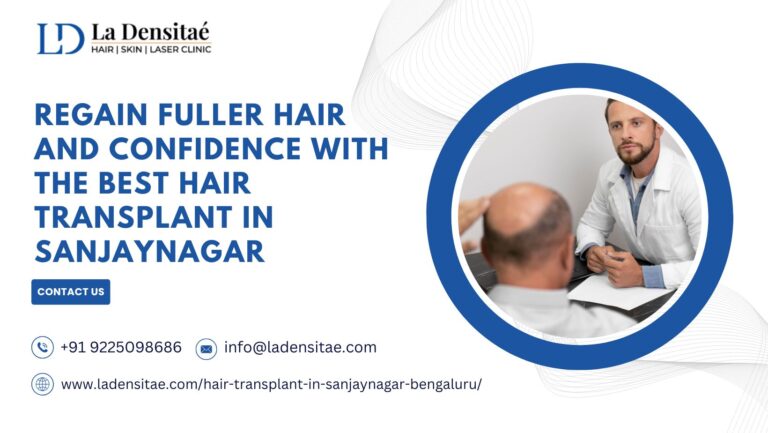 u3608-Regain-Fuller-Hair-and-Confidence-with-the-Best-Hair-Transplant-in-Sanjaynagar