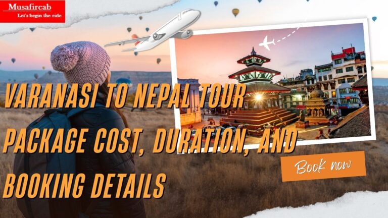 u4189-Varanasi-to-Nepal-Tour-Package-Cost-Duration-and-Booking-Details