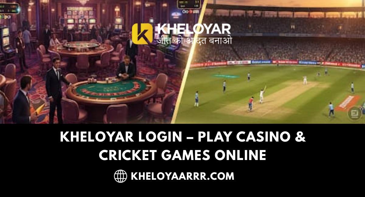 KheloyarLoginPlayCasinoCricketGamesOnlin
