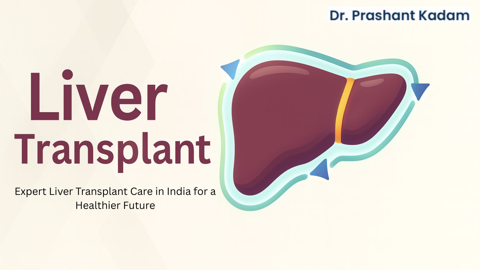 Best-Liver-Transplant-Surgeon-in-India-1