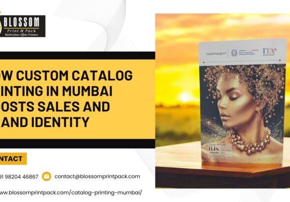 How-Custom-Catalog-Printing-in-Mumbai-Boosts-Sales-and-Brand-Identity