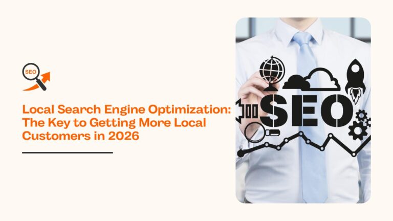 Local-Search-Engine-Optimization-The-Key-to-Getting-More-Local-Customers-in-2026-1