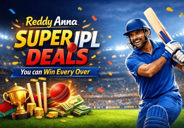 Reddy-Anna-Super-IPL-deals-2