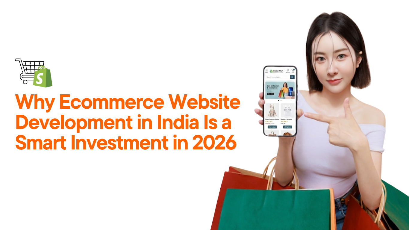 Why-Ecommerce-Website-Development-in-India-Is-a-Smart-Investment-in-2026