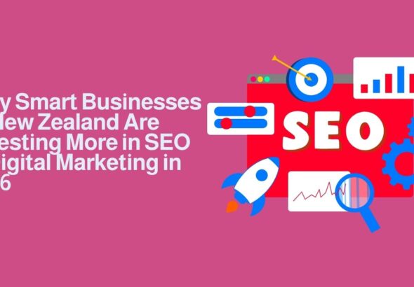 Why-Smart-Businesses-in-New-Zealand-Are-Investing-More-in-SEO-Digital-Marketing-in-2026